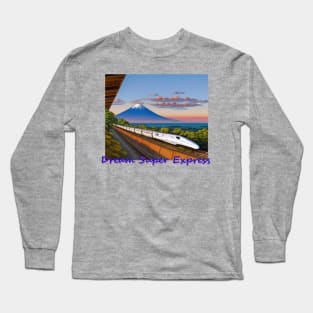 Japan Dream Super Express with Mt. Fuji by Kana Kanjin Long Sleeve T-Shirt